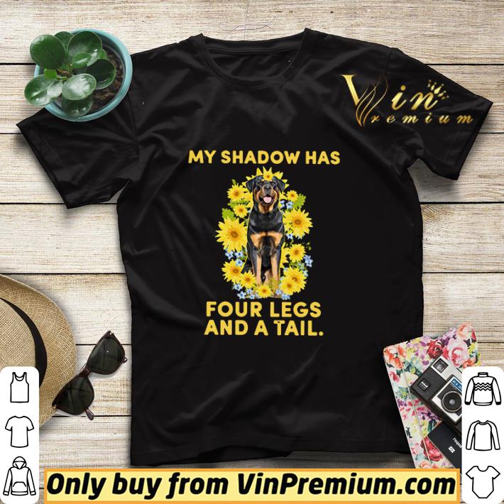 802c3826 rottweiler my shadow has four legs and a tail shirt sweater 4 - Rottweiler My Shadow Has Four Legs And A Tail shirt sweater