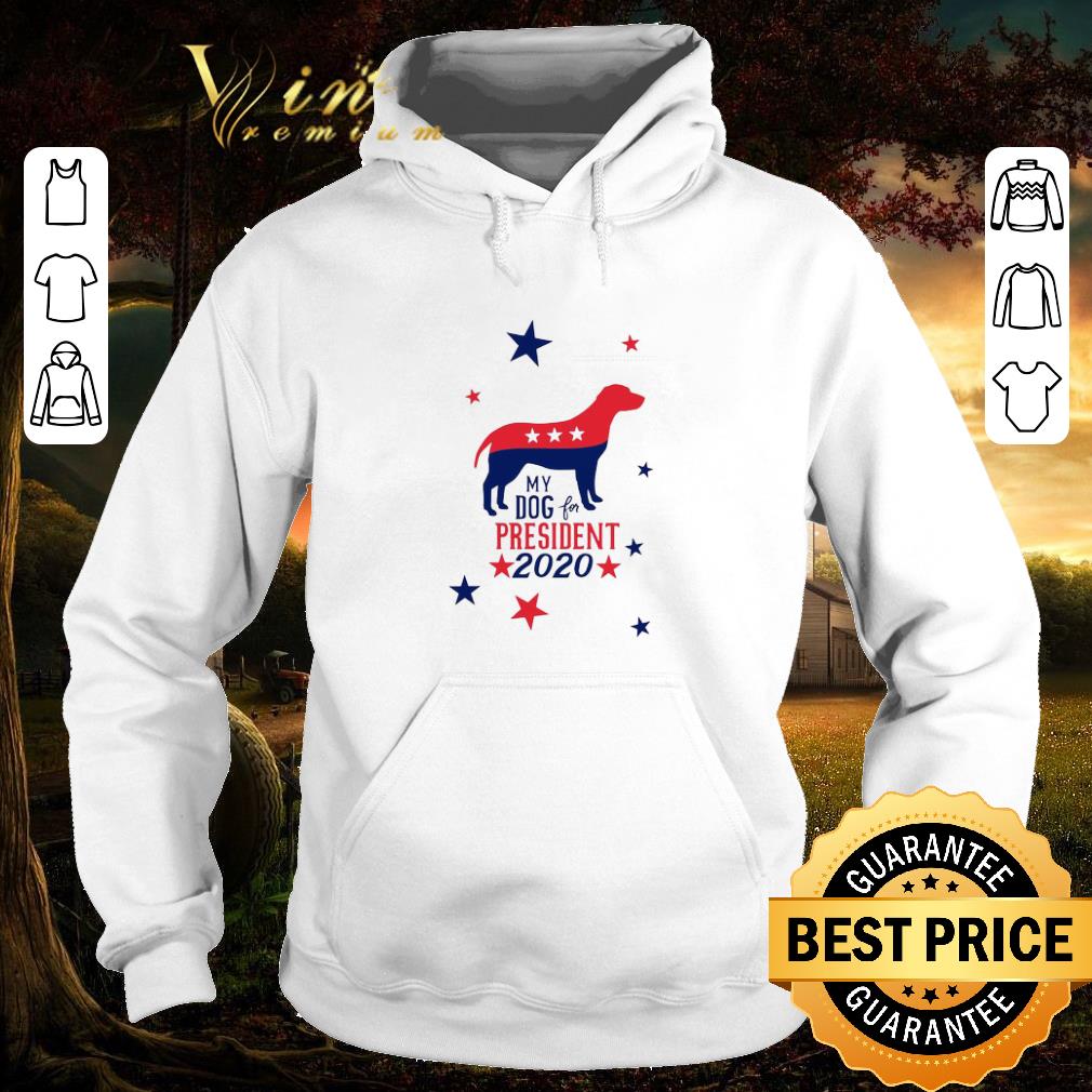 Funny My Dog For President 2020 shirt 89b78fba funny my dog for president 2020 shirt 4 - Funny My Dog For President 2020 shirt