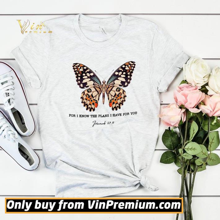 8e439559 butterfly for i know the plans i have for you shirt sweater 4 - Butterfly For I Know The Plans I Have For You shirt sweater