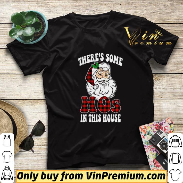 There's Some Hos In This House Christmas Santa Claus shirt sweater 946ca928 there s some hos in this house christmas santa claus shirt sweater 4 - There's Some Hos In This House Christmas Santa Claus shirt sweater