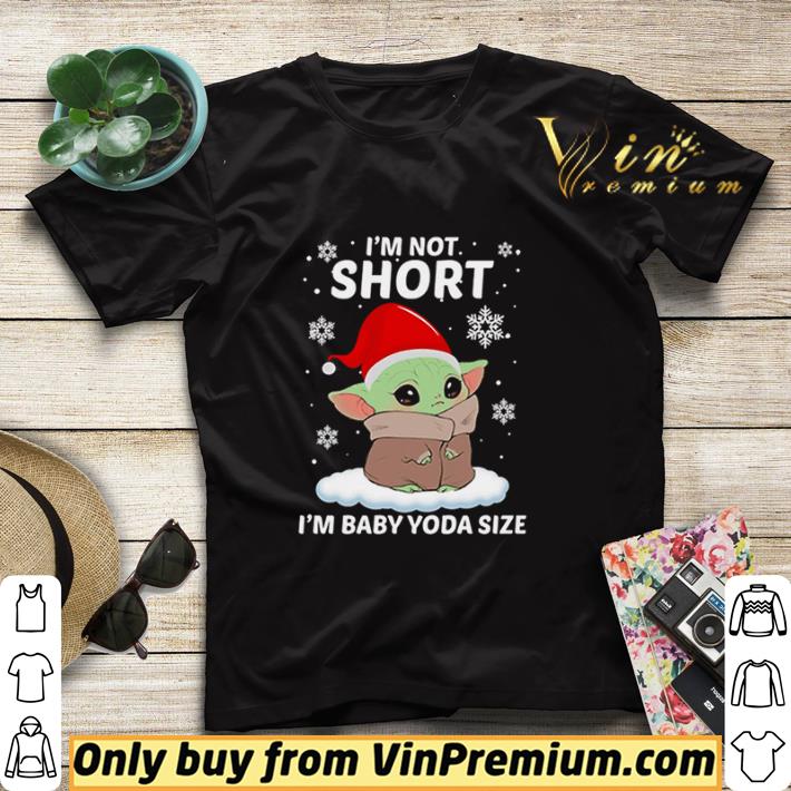 9c844f0c im not short im baby yoda size christmas shirt sweater 4 - Im not short im baby Yoda size Christmas shirt sweater