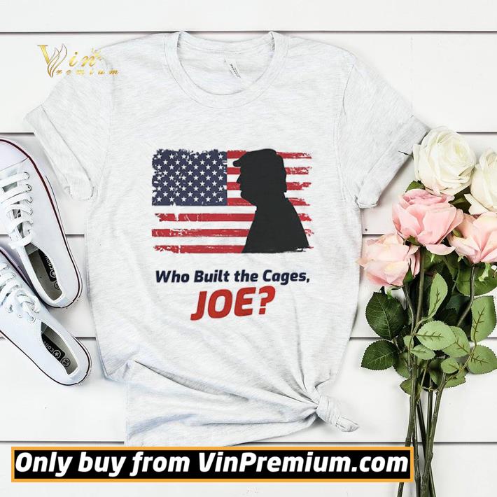 a31fa0d0 who built the cages joe donald trump american flag shirt sweater 4 - Who Built The Cages Joe Donald Trump American Flag shirt sweater