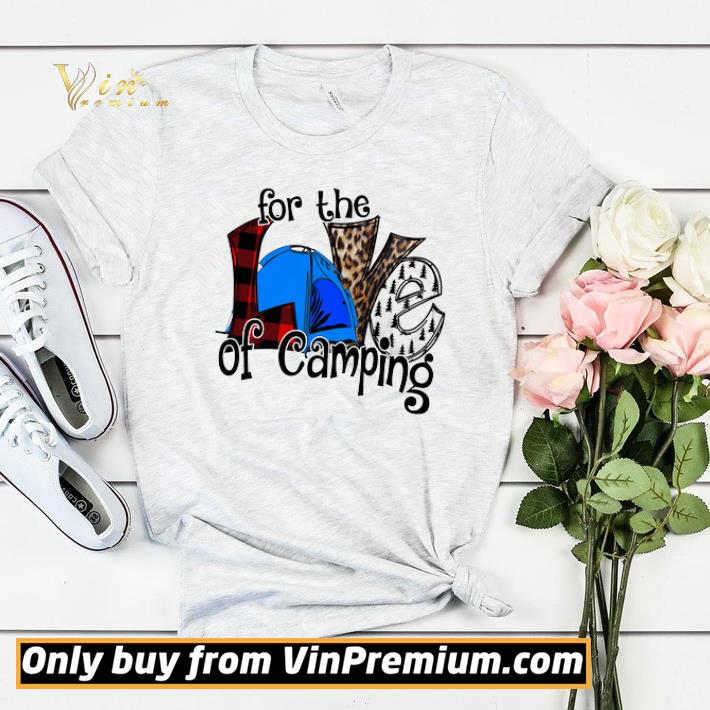 For The Love Of Camping shirt sweater b60c6a1a for the love of camping shirt sweater 4 - For The Love Of Camping shirt sweater