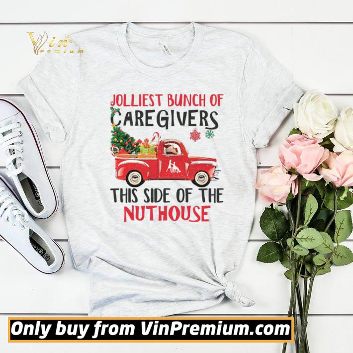 Jolliest Bunch Of Caregivers This Side Of The Nuthouse Merry Christmas shirt sweater c52d455c jolliest bunch of caregivers this side of the nuthouse merry christmas shirt sweater 4 - Jolliest Bunch Of Caregivers This Side Of The Nuthouse Merry Christmas shirt sweater