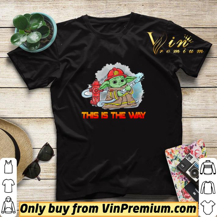 e2314745 baby yoda firefighter this is the way shirt sweater 4 - Baby Yoda firefighter this is the way shirt sweater