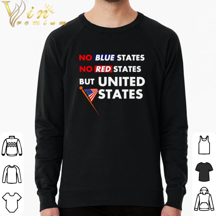 f4f4b8b2 premium no blue states no red states but united states shirt sweater 4 - Premium No blue States no red States but United States shirt sweater