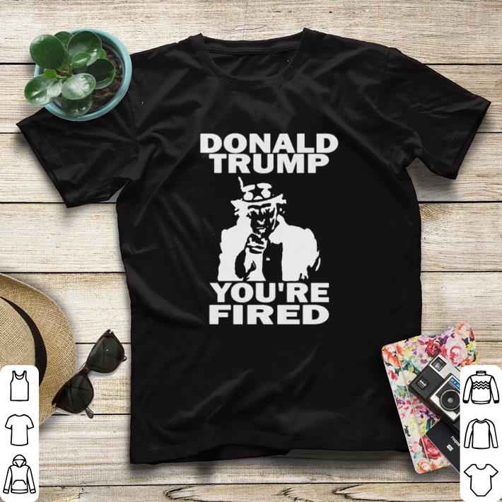 Official Donald Trump You’re Fired Uncle Sam shirt sweater 1c0ab4d5 official donald trump you re fired uncle sam shirt sweater 4 - Official Donald Trump You’re Fired Uncle Sam shirt sweater