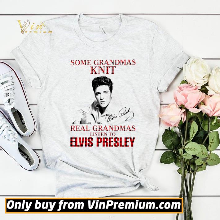 309eaec1 some grandmas knit real grandmas listen to elvis presley shirt sweater 4 - Some Grandmas knit real Grandmas listen to Elvis Presley shirt sweater