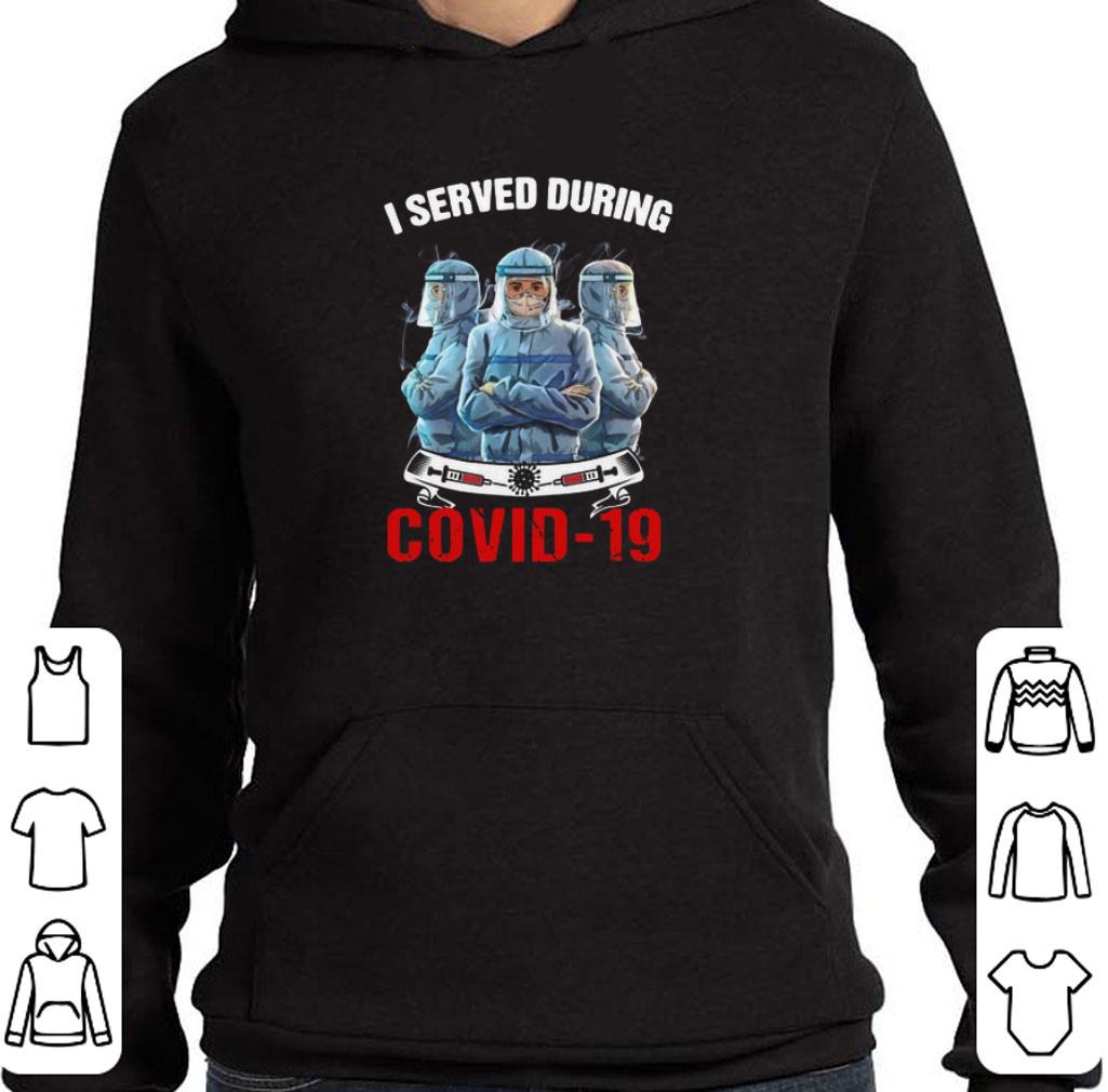 Funny Nurse I Served During Covid 19 shirt 464cd7cc funny nurse i served during covid 19 shirt 4 - Funny Nurse I Served During Covid 19 shirt