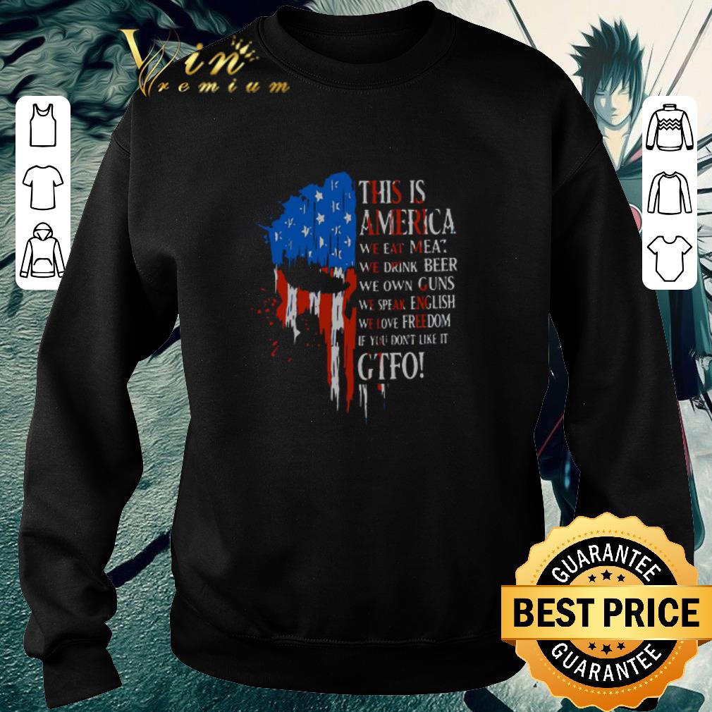 Hot Skull This Is America We Eat Meat We Drink Beer Own Guns Gtfo American Flag shirt 5cee91fe hot skull this is america we eat meat we drink beer own guns gtfo american flag shirt 4 - Hot Skull This Is America We Eat Meat We Drink Beer Own Guns Gtfo American Flag shirt