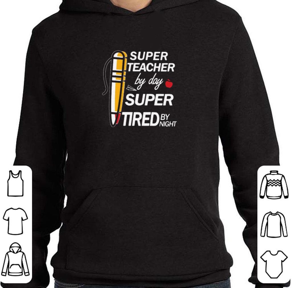 84fd2ff8 nice super teacher by day super tired by night shirt 4 - Nice Super Teacher By Day Super Tired By Night shirt