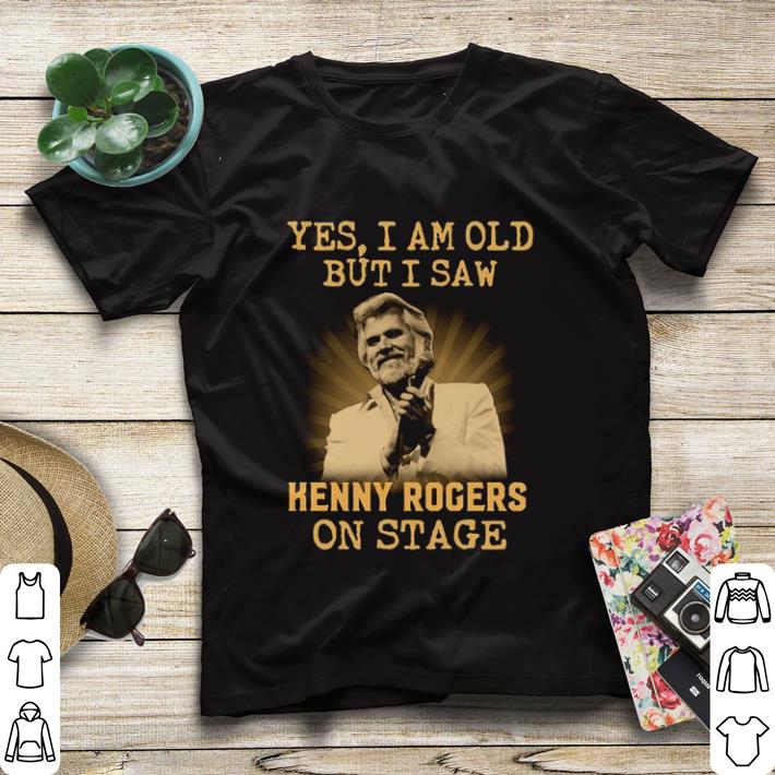 fdbea95f funny yes i am old but i saw kenny rogers on stage shirt sweater 4 - Funny Yes I am old but I saw Kenny Rogers on stage shirt sweater