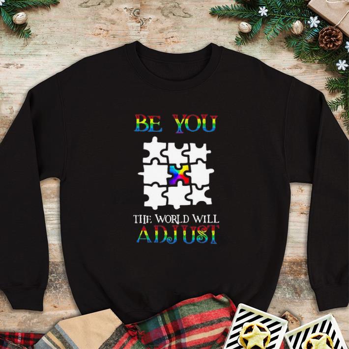 Hot Autism Puzzle Be You The World Will Adjust shirt sweatshirt d4a9dc75 hot autism puzzle be you the world will adjust shirt sweatshirt 4 - Hot Autism Puzzle Be You The World Will Adjust shirt sweatshirt
