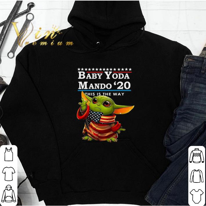 0b858edc original baby yoda mando 2020 this is the way shirt sweatshirt 4 - Original Baby Yoda Mando 2020 This Is The Way shirt sweatshirt