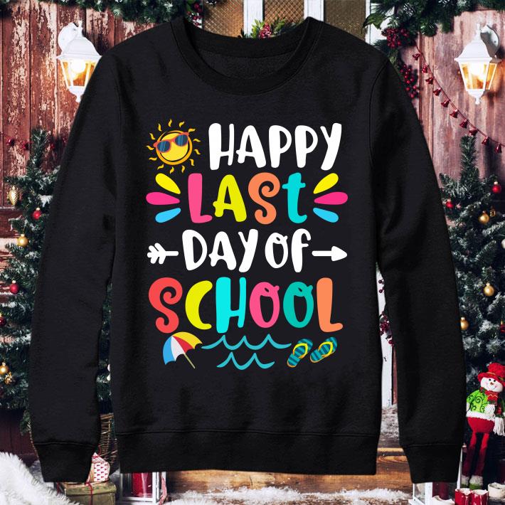 Funny Happy Last Day Of School Teacher Student Graduation shirt 610e3f3f happy last day of school teacher student graduation shirt 4 - Funny Happy Last Day Of School Teacher Student Graduation shirt