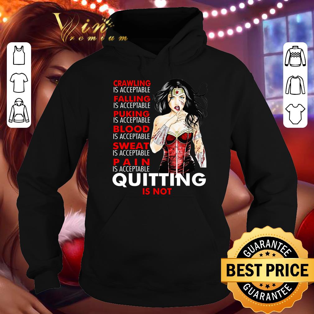 Official Crawling falling puking blood sweat pain quitting is not Wonder Woman shirt 5f8c421d crawling falling puking blood sweat pain quitting is not wonder woman shirt 4 - Official Crawling falling puking blood sweat pain quitting is not Wonder Woman shirt