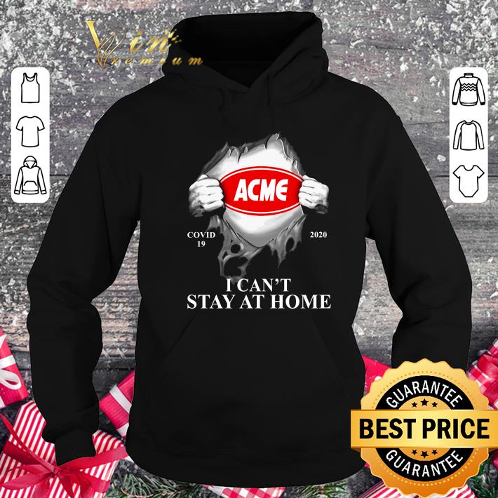 Premium Inside Me Acme Markets Covid-19 2020 I Can't Stay At Home shirt Inside Me Acme Markets Covid 19 2020 I Can t Stay At Home shirt 4 - Premium Inside Me Acme Markets Covid-19 2020 I Can't Stay At Home shirt