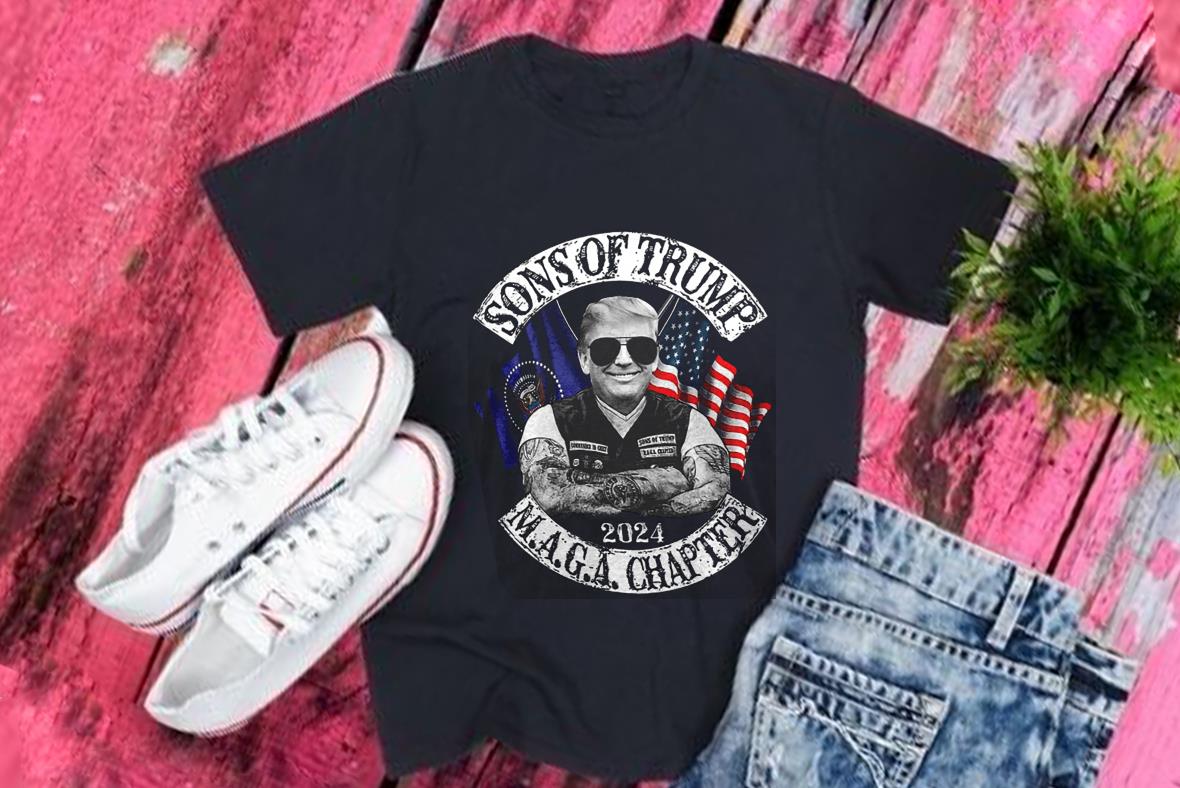 2024 Donald Trump Shirt, 2024 Sons Of Trump, Sons Of Trump 2024 Maga Chapter Shirt