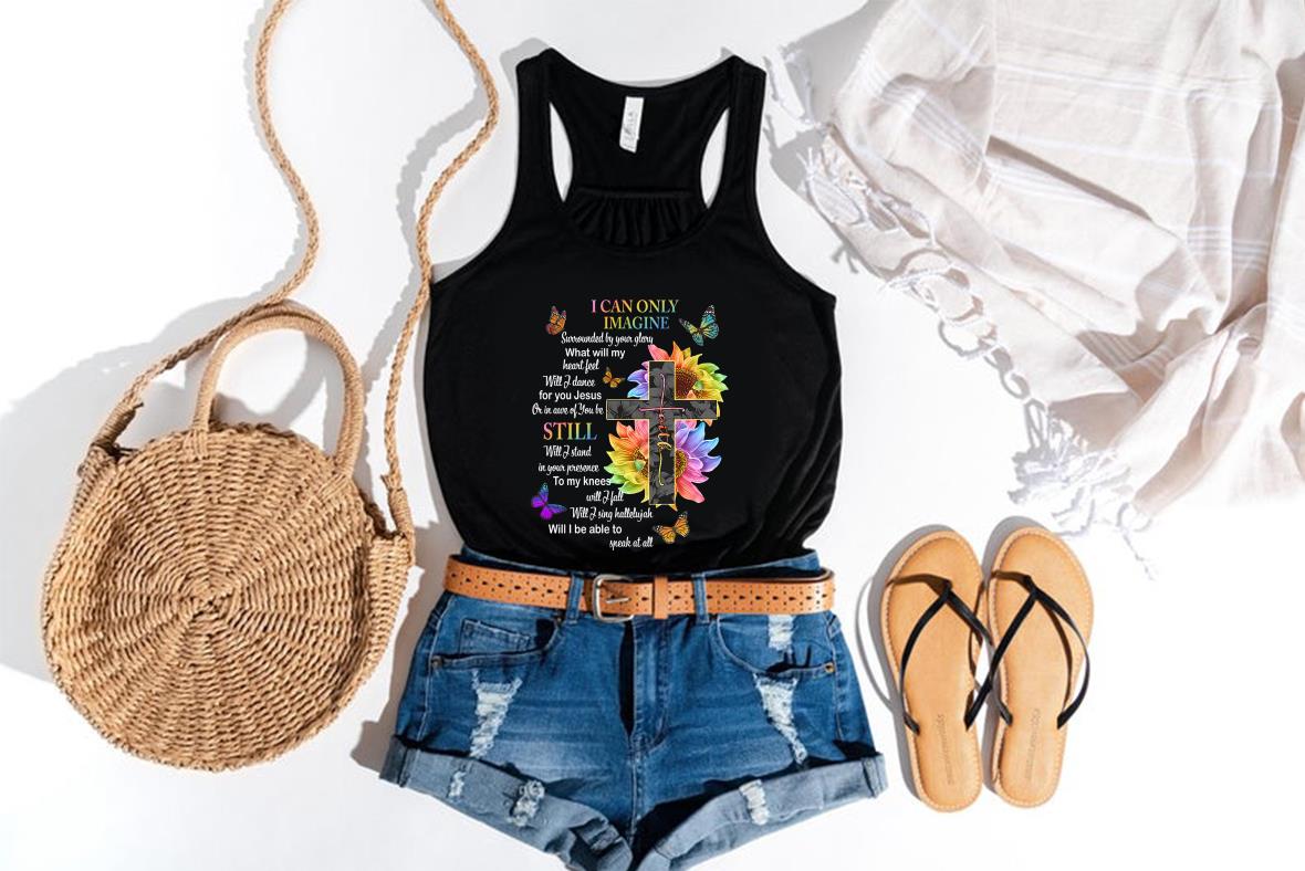 I Can Only Imagine Still Shirt, I Can Only Image Still Speak At All Flower Butterfly Shirt I Can Only Imagine Still Shirt I Can Only Image Still Speak At All Flower Butterfly Shirt 4 - I Can Only Imagine Still Shirt, I Can Only Image Still Speak At All Flower Butterfly Shirt