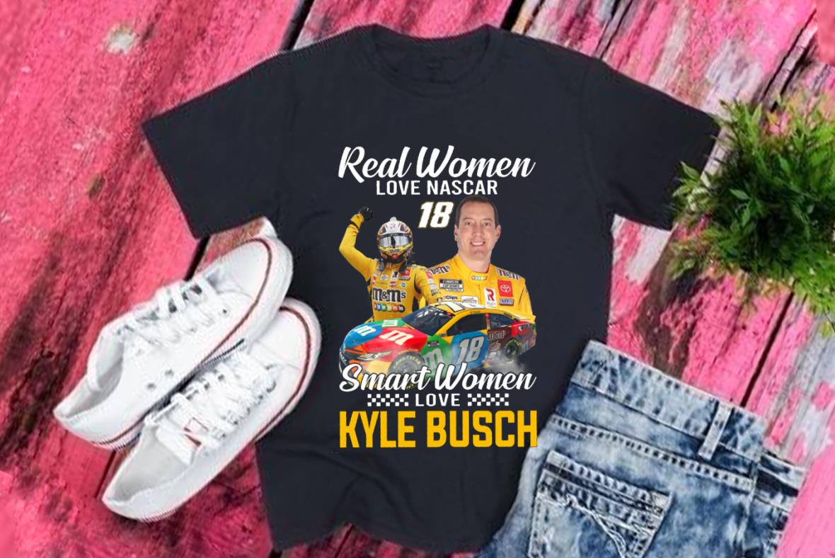 Official Women Love 18 Smart Shirt, Real Women Love Nascar 18 Smart Women Love Kyle Busch Shirt