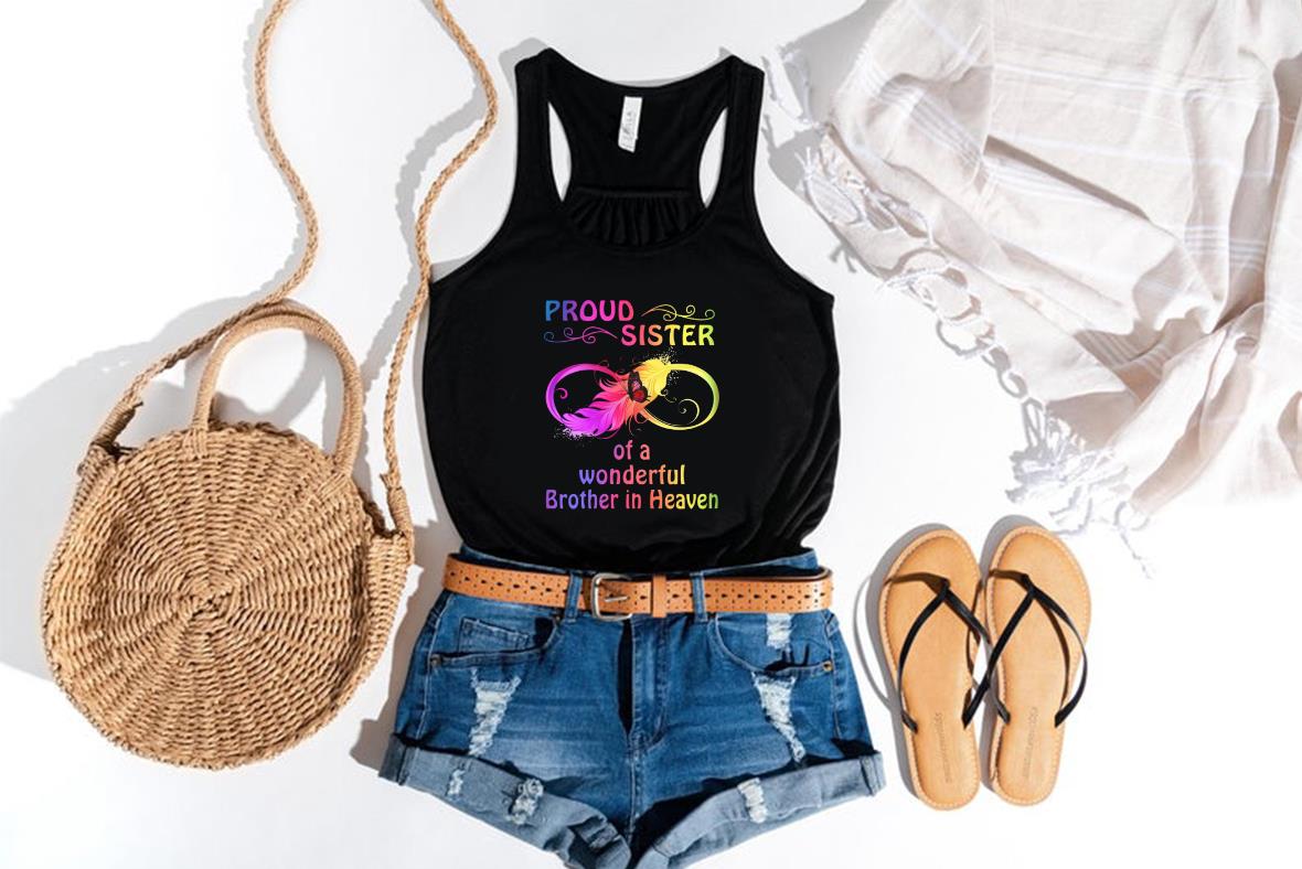 Proud Sister Brother In Heaven Shirt, Proud Sister Of A Wonderful Brother In Heaven Shirt Proud Sister Brother In Heaven Shirt Proud Sister Of A Wonderful Brother In Heaven Shirt 4 - Proud Sister Brother In Heaven Shirt, Proud Sister Of A Wonderful Brother In Heaven Shirt