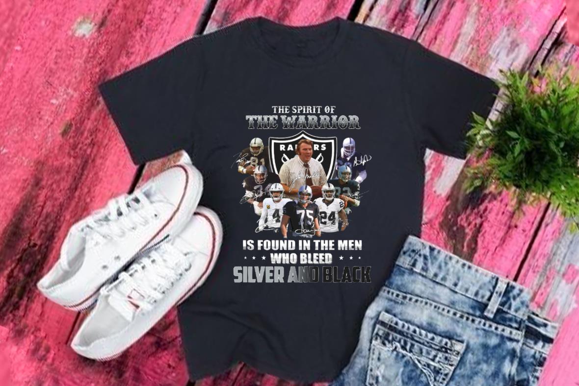 The Warrior Silver And Black Shirt, The Raiders The Spirit Of The Warrior Is Found In The Men Who Bleed Silver And Black Shirt