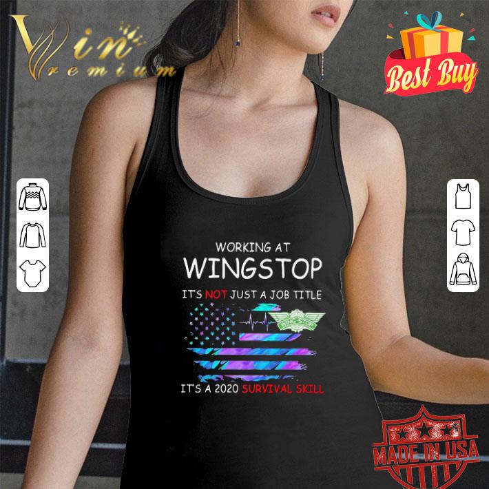 Working At Wingstop It’s Not Just A Job Title American Flag shirt