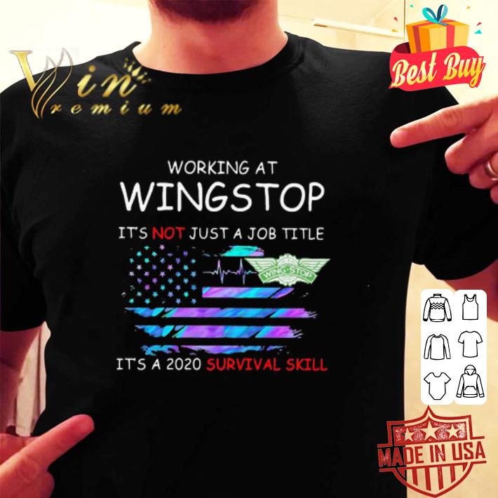 Working At Wingstop It’s Not Just A Job Title American Flag shirt