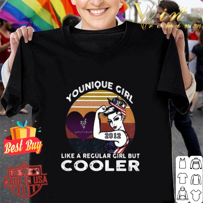 Younique girl like a regular girl but cooler 2012 vintage retro shirt