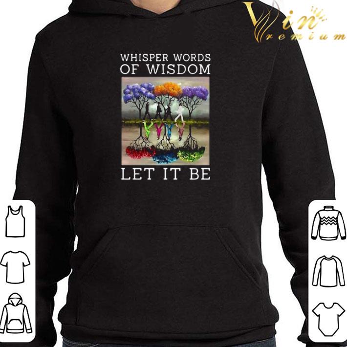 The Beatles Whisper Words Of Wisdom Let It Be shirt