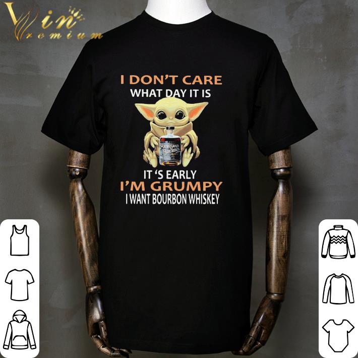 Star Wars Baby Yoda I Don’t Care What Day It Is I’m Grumpy I Want Bourbon Whiskey shirt Star Wars Baby Yoda I Don’t Care What Day It Is I’m Grumpy I Want Bourbon Whiskey shirt 2