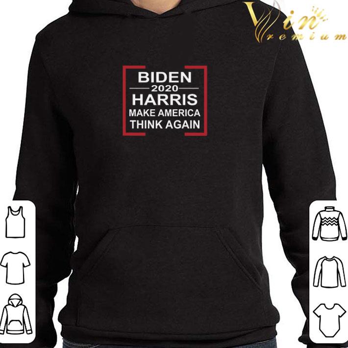 Joe Biden and Kamala Harris 2020 make America think again shirt