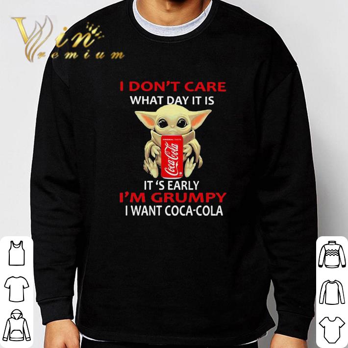 Star Wars Baby Yoda I Don’t Care What Day It Is I’m Grumpy I Want Coca Cola shirt Star Wars Baby Yoda I Don’t Care What Day It Is I’m Grumpy I Want Coca Cola shirt 3