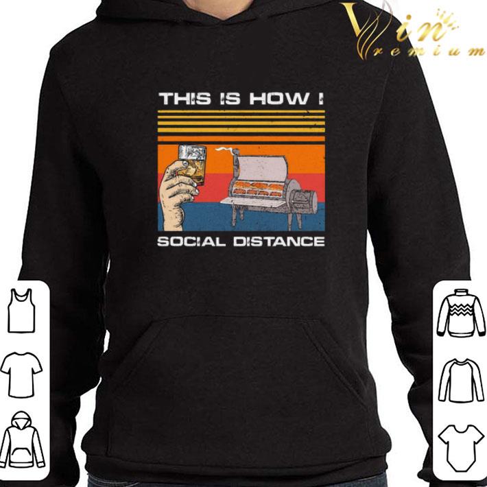 This is how social distance vintage shirt