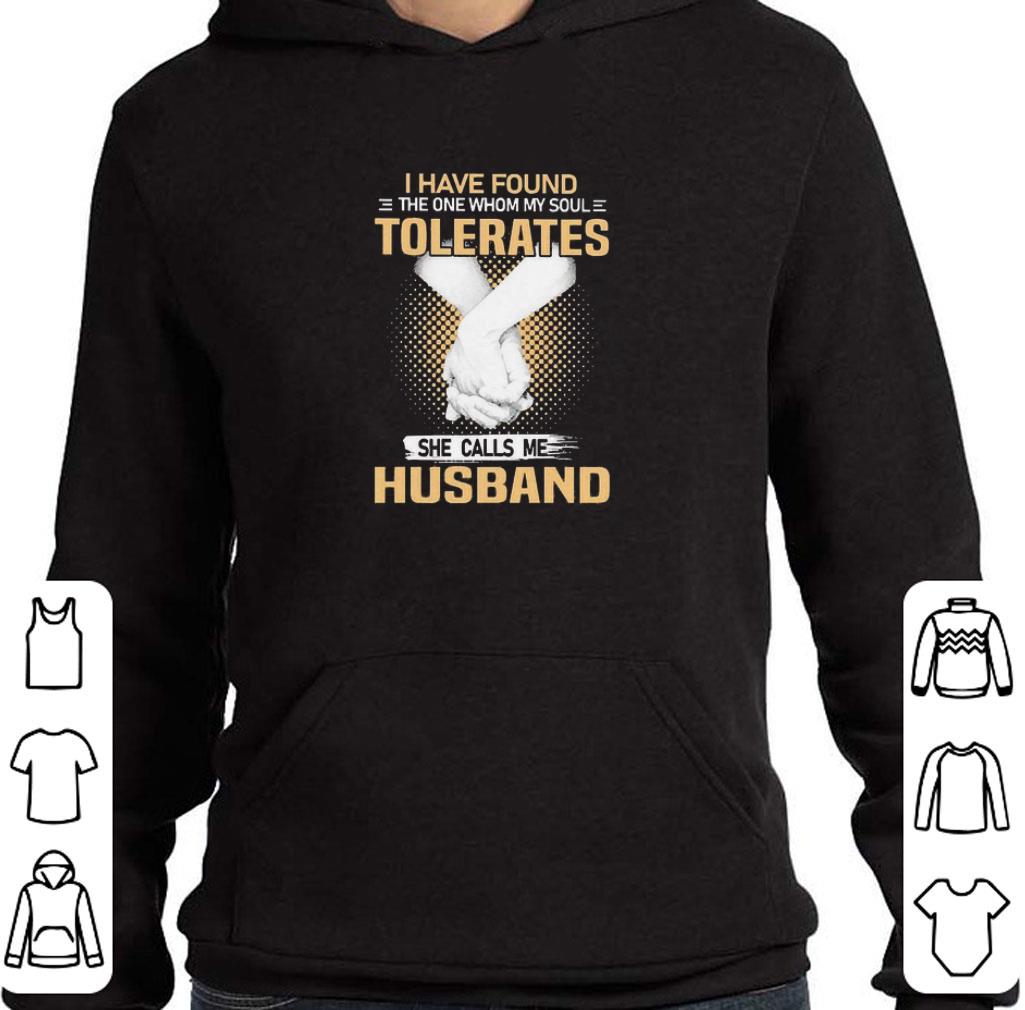 I have found Tolerates She calls me Husband Hold Hand shirt