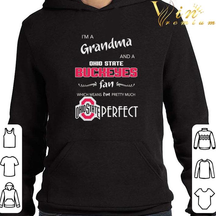 I’m a Grandma and a Ohio State Buckeyes fan which means I’m pretty much shirt
