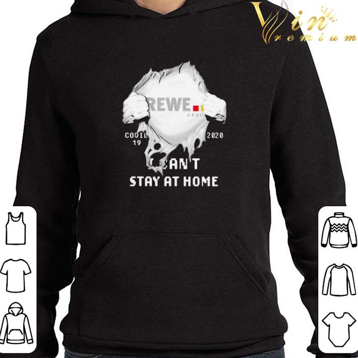 Rewe Group Insides Me Covid-19 2020 I Can’t Stay At Home shirt