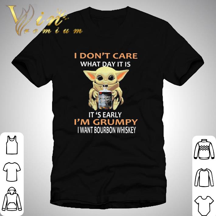 Star Wars Baby Yoda I Don’t Care What Day It Is I’m Grumpy I Want Bourbon Whiskey shirt Star Wars Baby Yoda I Don’t Care What Day It Is I’m Grumpy I Want Bourbon Whiskey shirt 1