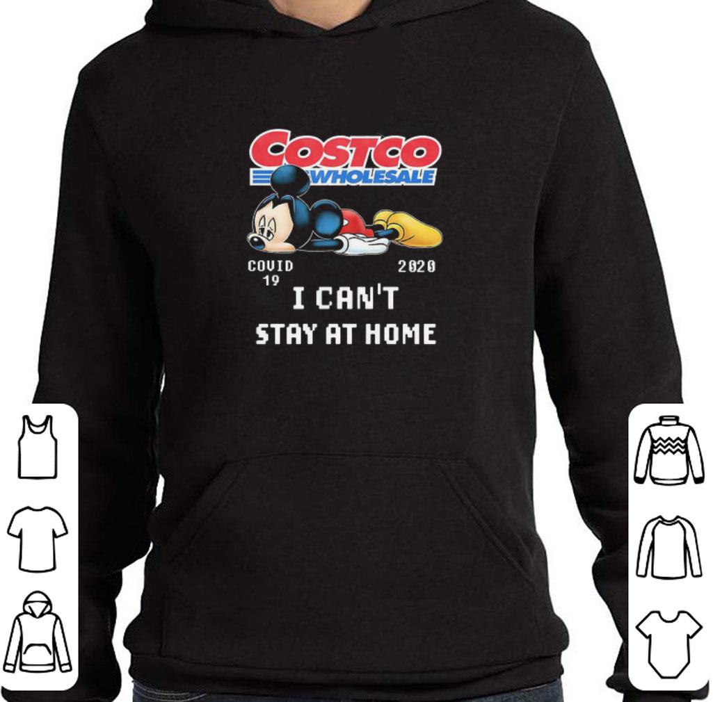 Mickey Tired Costco Wholesale Covid-19 2020 I Can’t Stay At Home shirt