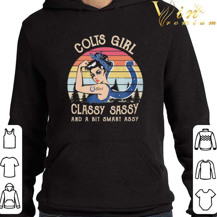 Indianapolis Colts Strong Girl Sassy Classy And A Bit Smart Assy Vintage shirt