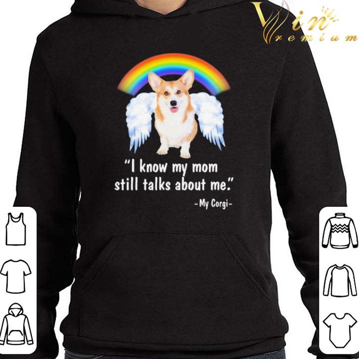 I Know My Mom Still Talks About Me Angel shirt