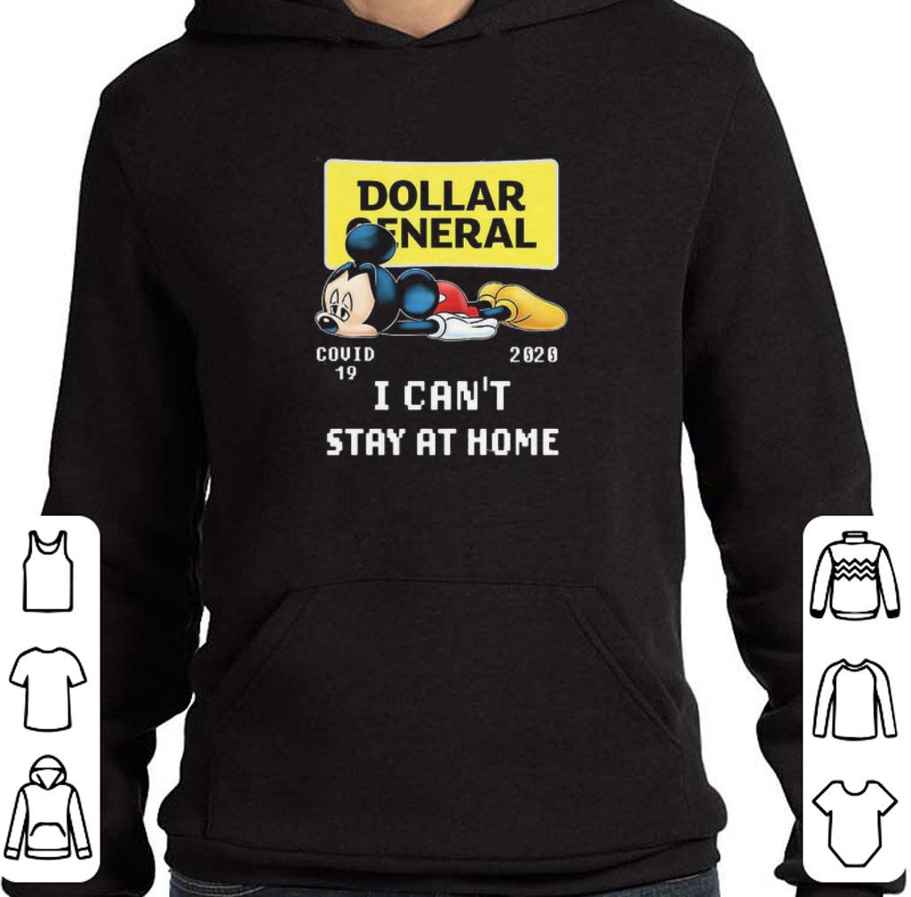 Mickey Tired Dollar General Covid-19 2020 I can’t stay at home shirt