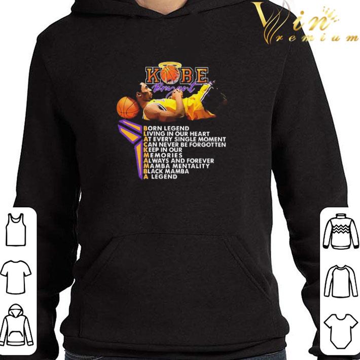 RIP Kobe Bryant Black Mamba born legend living In our heart shirt