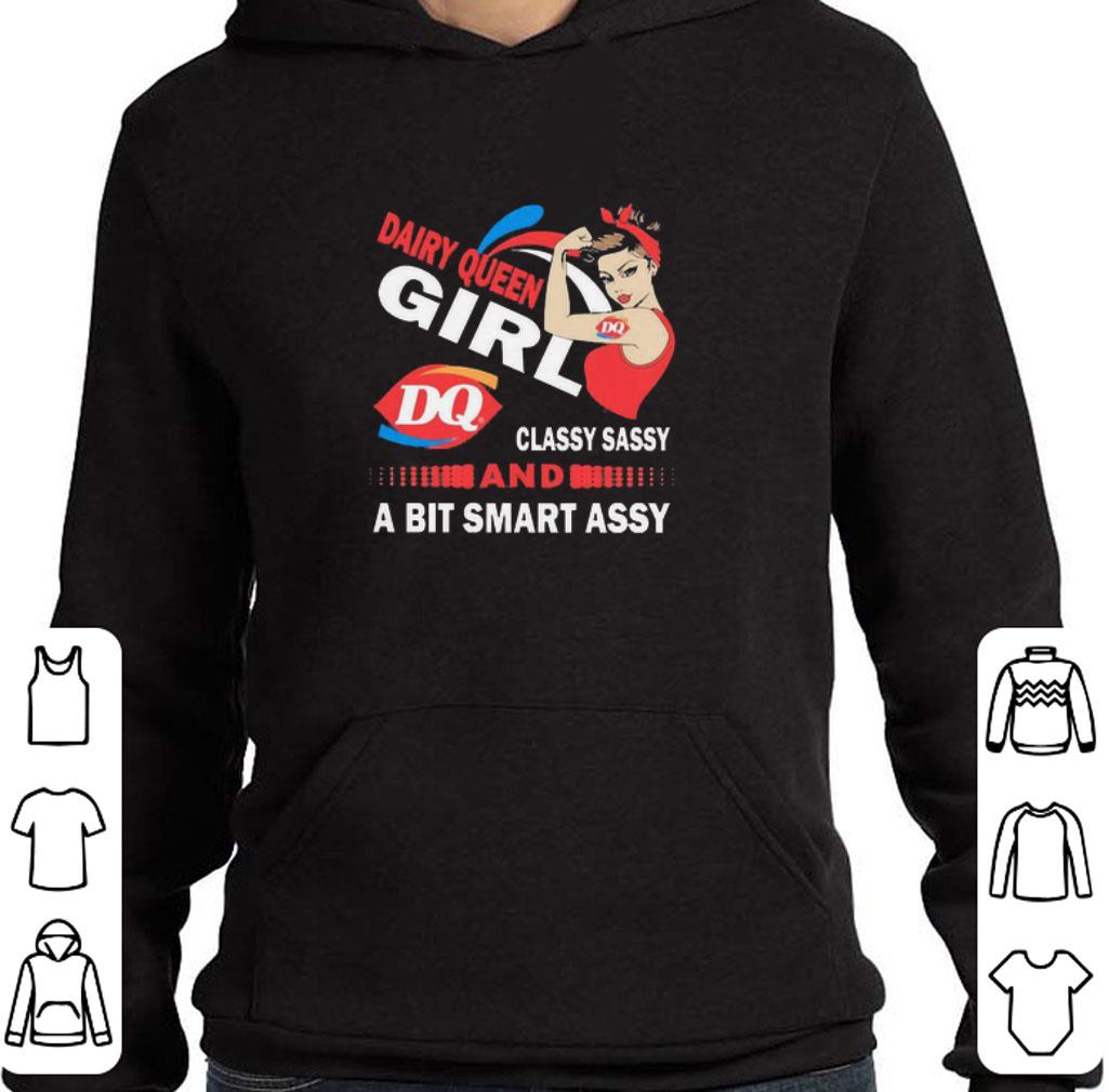 Dairy Queen Strong Girl Classy Sassy And A Bit Smart Assy shirt