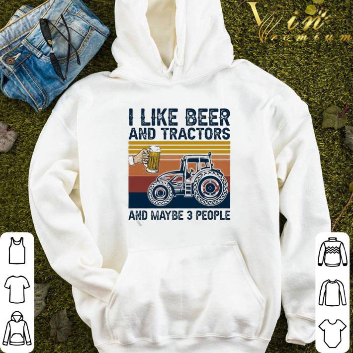 I like beer I like beer and tractors and maybe 3 people vintage shirt