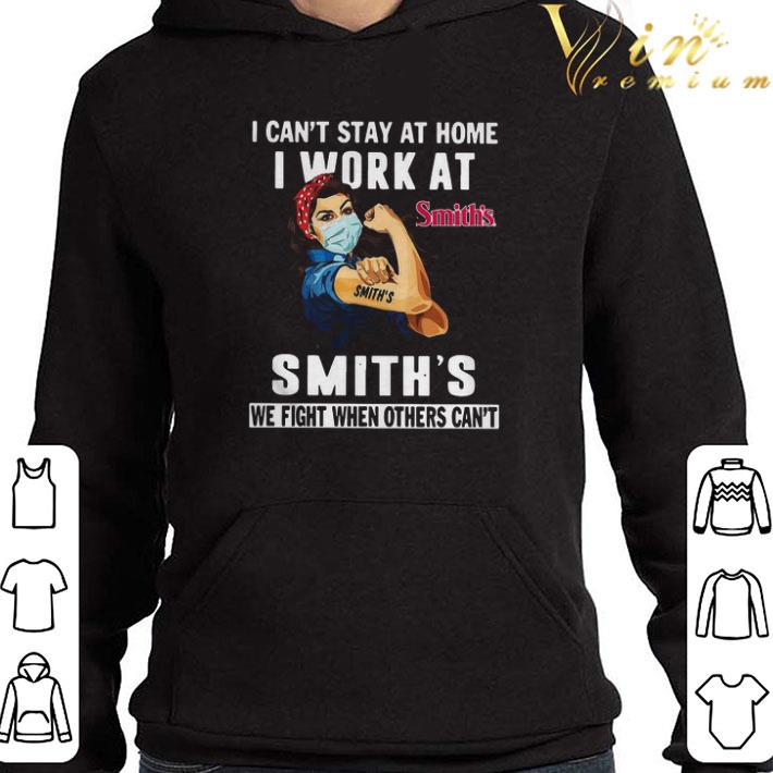 Strong Woman Face Mask I Can’t Stay At Home I Work At Smith’s We Fight When Others Can’t shirt