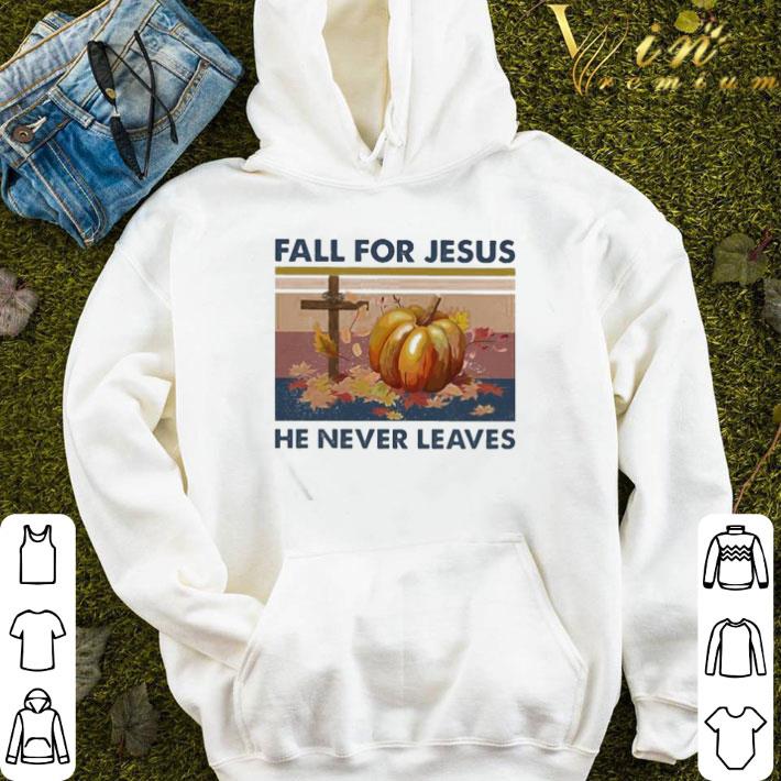 Fall for Jesus he never leaves vintage shirt