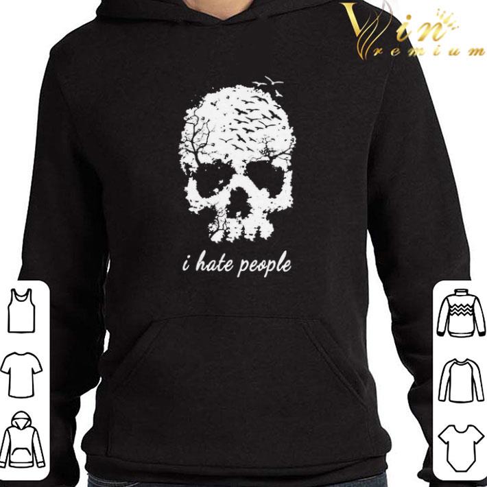 Skull I hate people shirt
