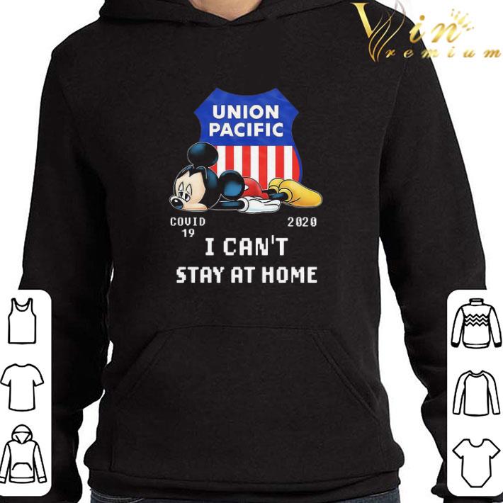 Mickey Tired Union Pacific Covid-19 2020 I can’t stay at home shirt