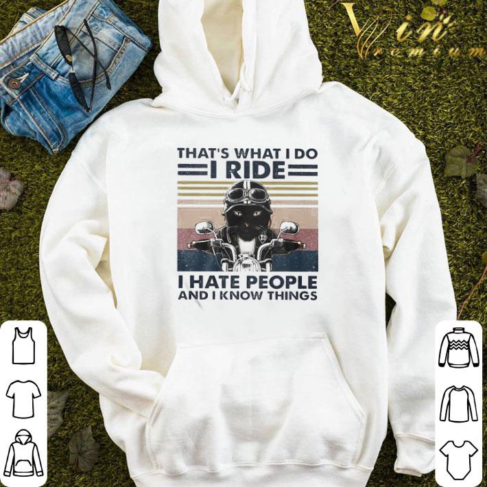 Cat riding motorcycle that’s what I do I ride I hate people and I know things vintage shirt